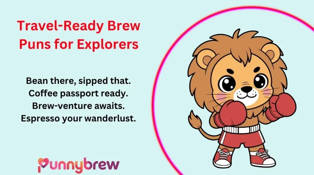 Travel-Ready Brew Puns for Explorers
