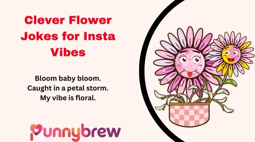 Clever Flower Jokes for Insta Vibes
