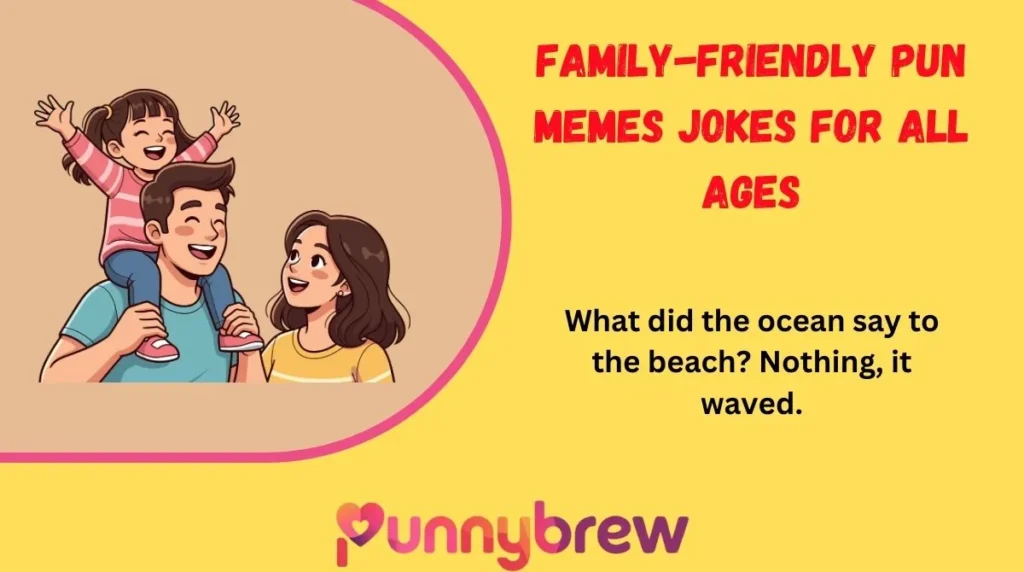 Family-Friendly Pun Memes Jokes for All Ages