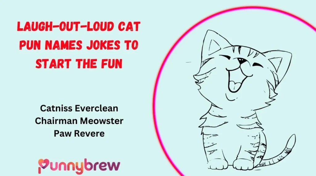 Famous Sayings Turned Into Cat Pun Names Jokes