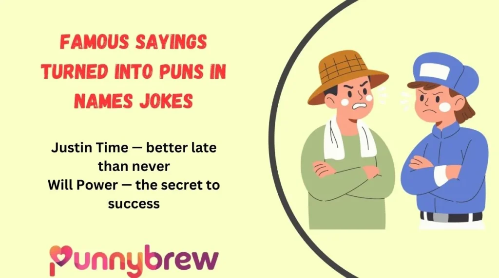 Famous Sayings Turned Into Puns in Names Jokes