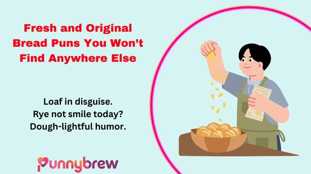 Fresh and Original Bread Puns You Won’t Find Anywhere Else