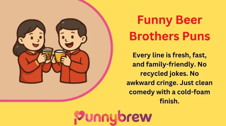 Funny Beer Brothers Puns