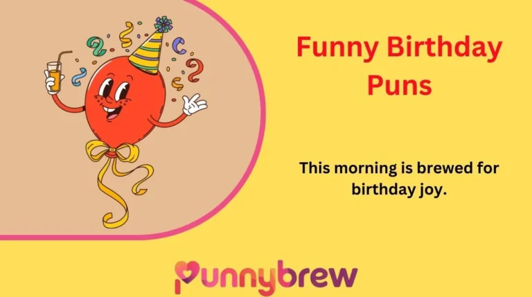 Funny Birthday Puns