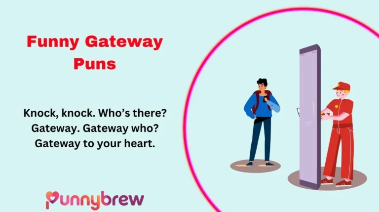 Funny Gateway Puns