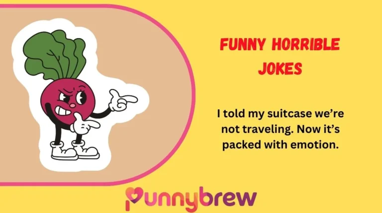 Funny Horrible Jokes