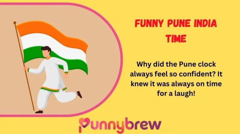 Funny Pune India Time