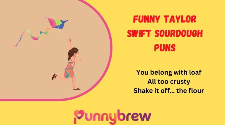 Funny Taylor Swift Sourdough Puns