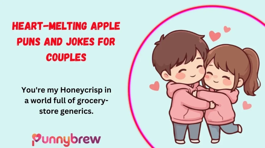 Heart-Melting Apple Puns and Jokes for Couples