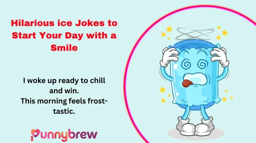 Hilarious ice Jokes to Start Your Day with a Smile