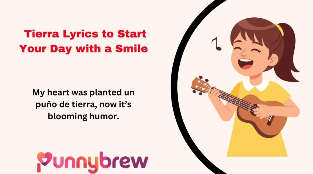 Hilarious Un Puño de Tierra Lyrics to Start Your Day with a Smile