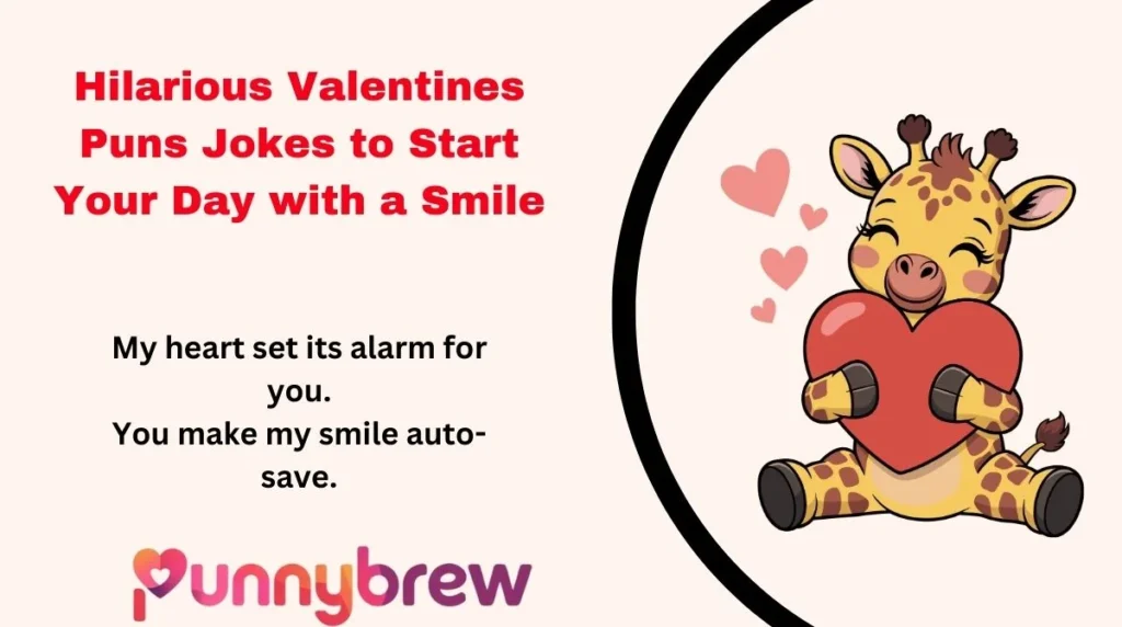 Hilarious Valentines Puns Jokes to Start Your Day with a Smile