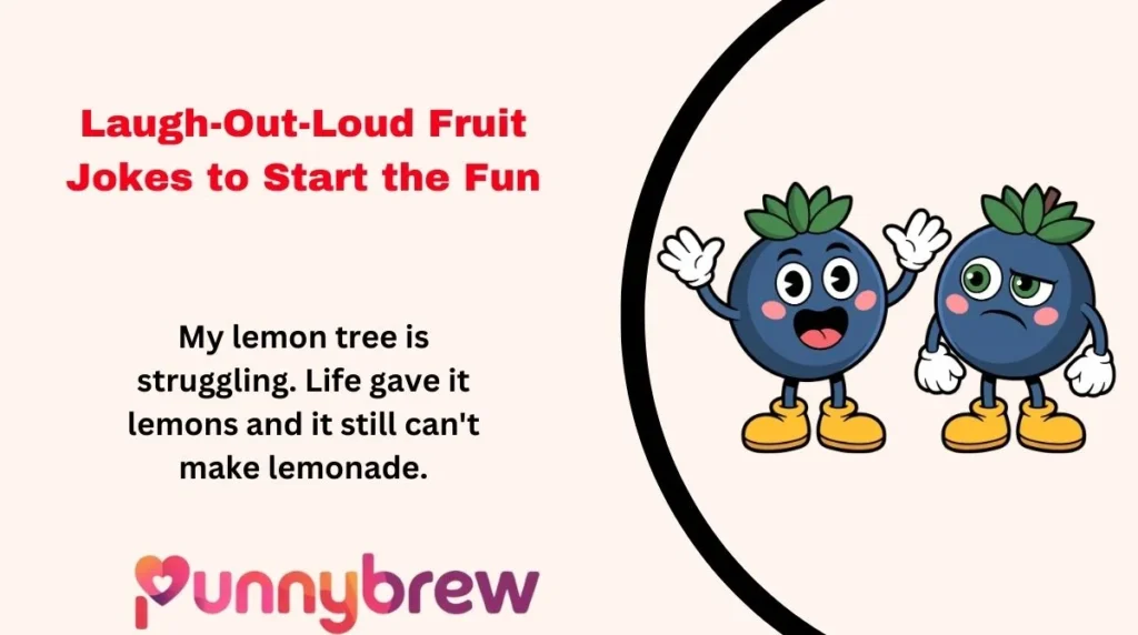 Laugh-Out-Loud Fruit Jokes to Start the Fun