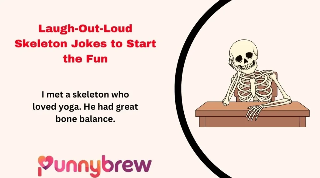 Laugh-Out-Loud Skeleton Jokes to Start the Fun