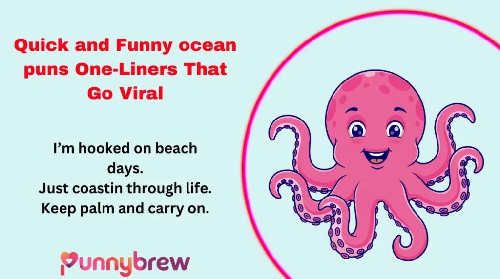 Quick and Funny ocean puns One-Liners That Go Viral