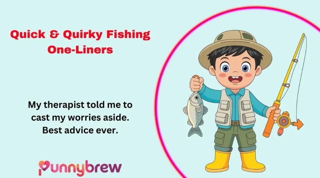 Quick & Quirky Fishing One-Liners