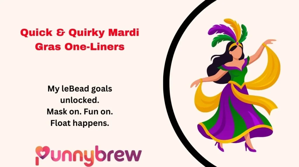 Quick & Quirky Mardi Gras One-Liners
