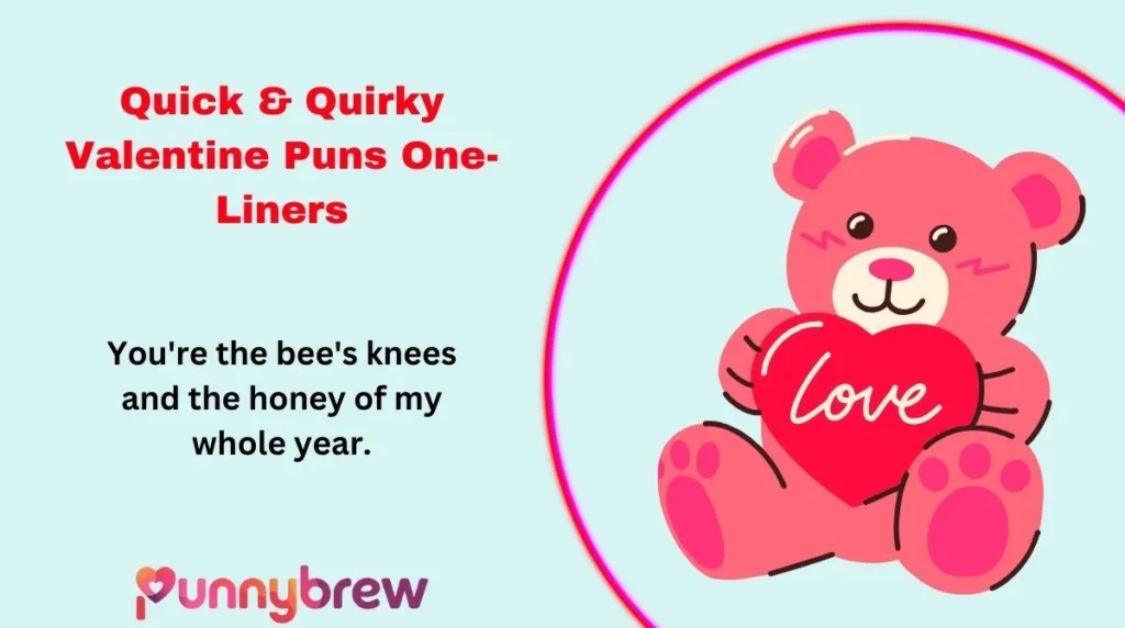 Quick & Quirky Valentine Puns One-Liners
