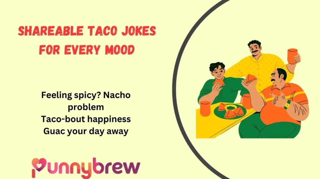 Shareable Taco Jokes for Every Mood