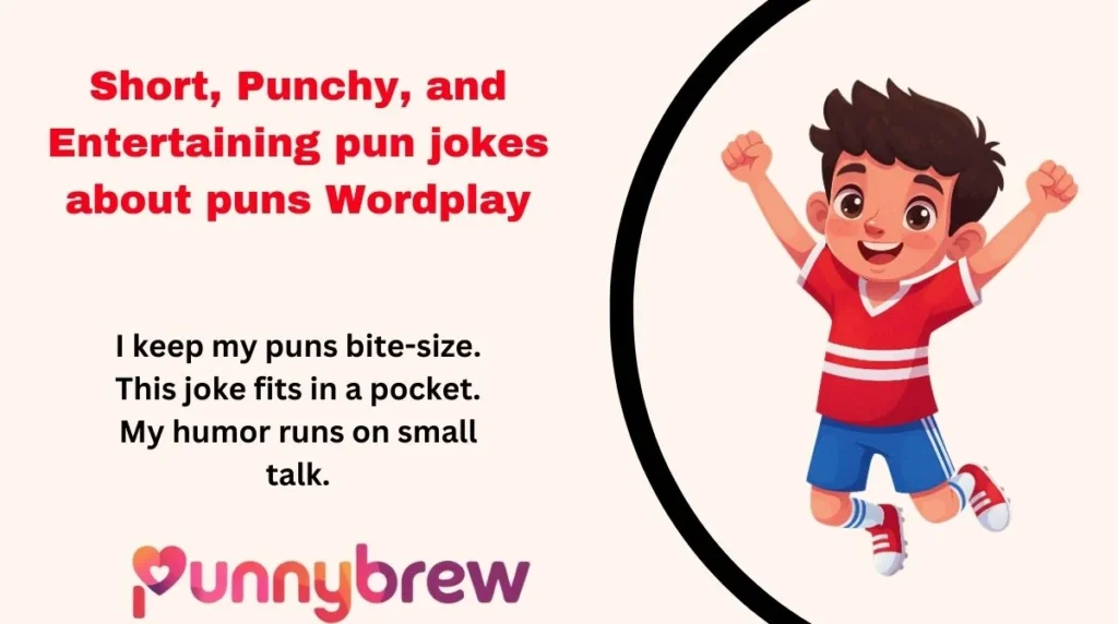 Short, Punchy, and Entertaining pun jokes about puns Wordplay