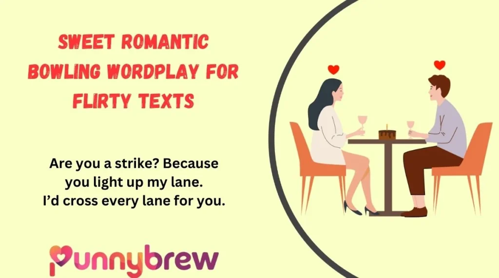 Sweet Romantic Bowling Wordplay for Flirty Texts