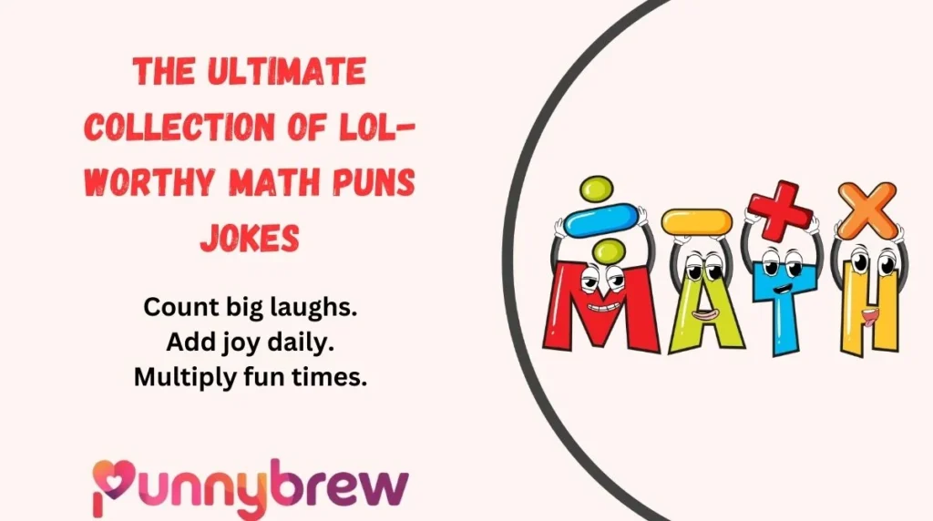 The Ultimate Collection of LOL-Worthy Math Puns Jokes