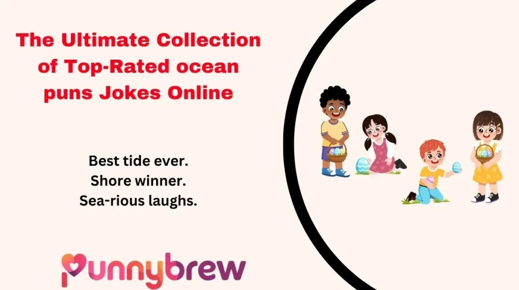 The Ultimate Collection of Top-Rated ocean puns Jokes Online