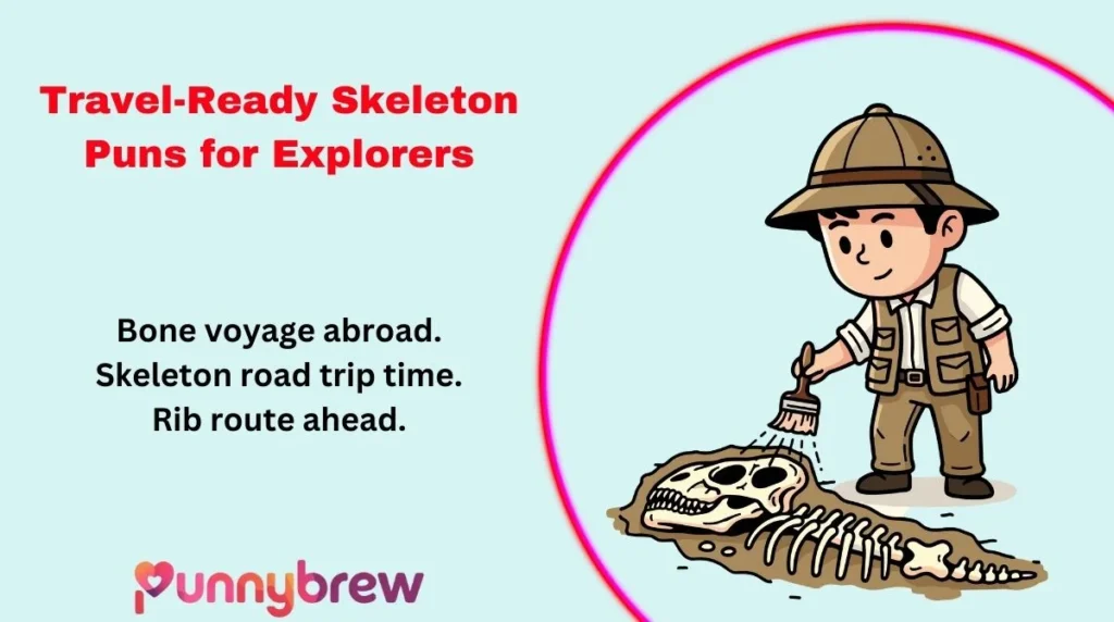 Travel-Ready Skeleton Puns for Explorers