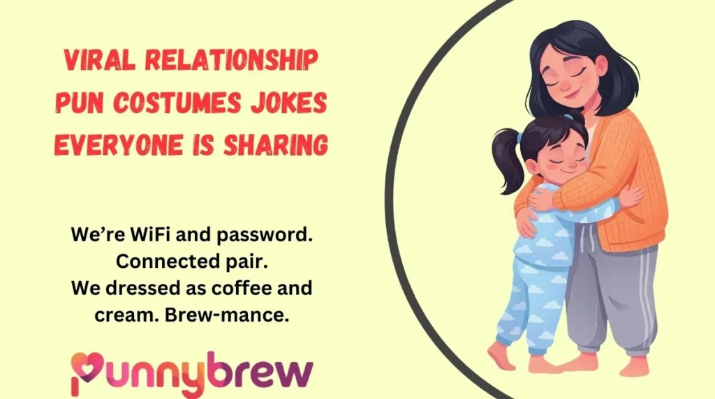 Viral Relationship Pun Costumes Jokes Everyone Is Sharing