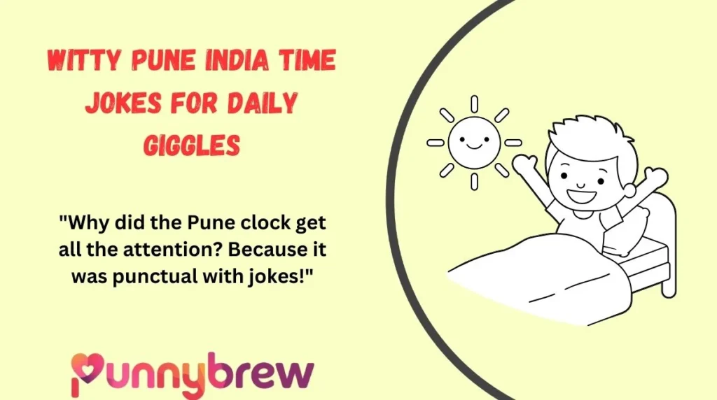 Witty Pune India Time Jokes for Daily Giggles