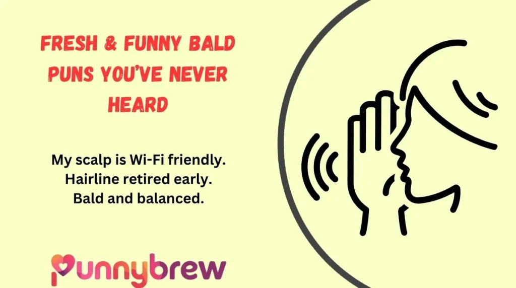 Fresh & Funny Bald Puns Youâve Never Heard