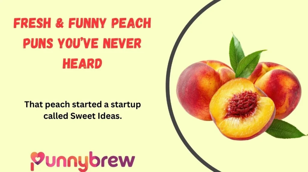 Fresh & Funny Peach Puns You’ve Never Heard