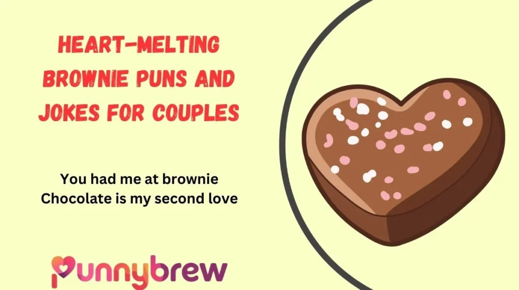 Heart-Melting Brownie Puns and Jokes for Couples