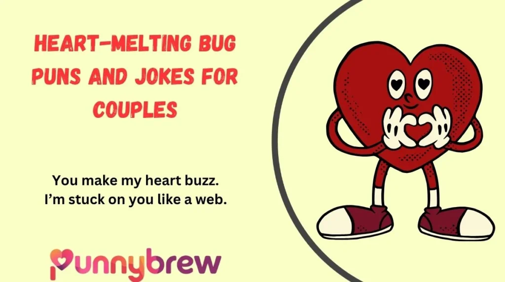 Heart-Melting Bug Puns and Jokes for Couples