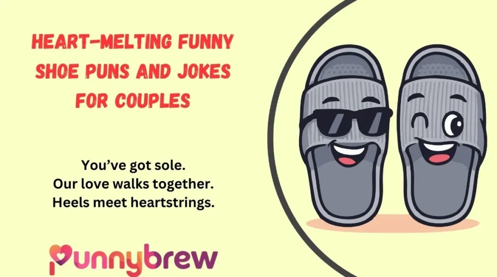 Heart-Melting Funny Shoe Puns and Jokes for Couples