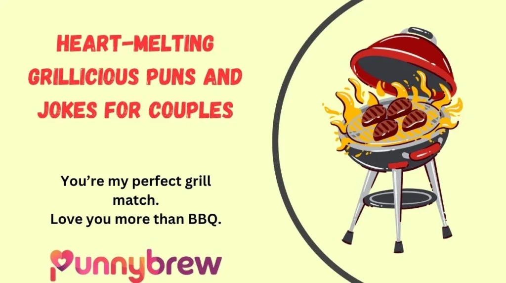 Heart-Melting Grillicious Puns and Jokes for Couples