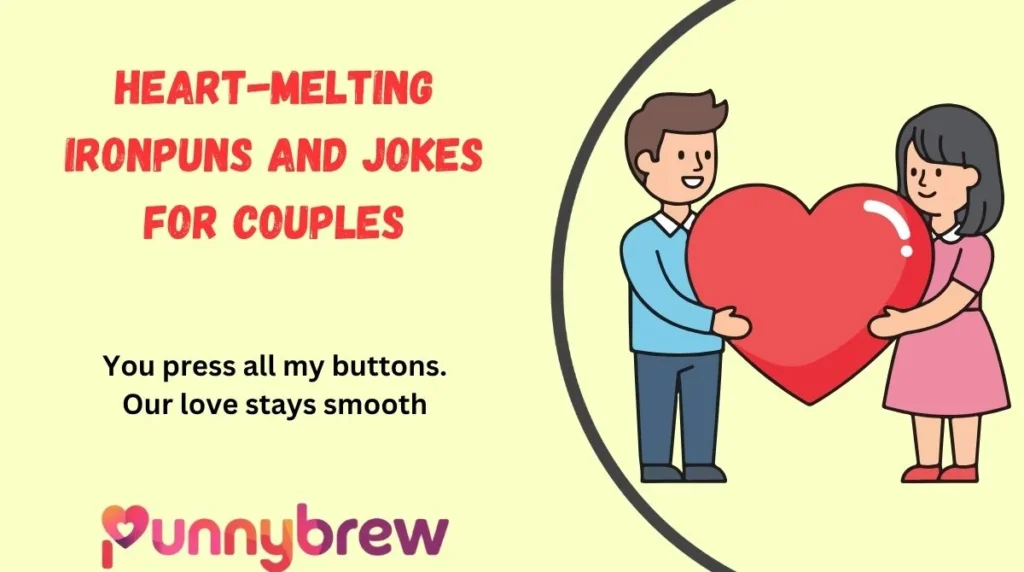 Heart-Melting IronPuns and Jokes for Couples