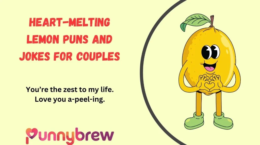 Heart-Melting Lemon Puns and Jokes for Couples