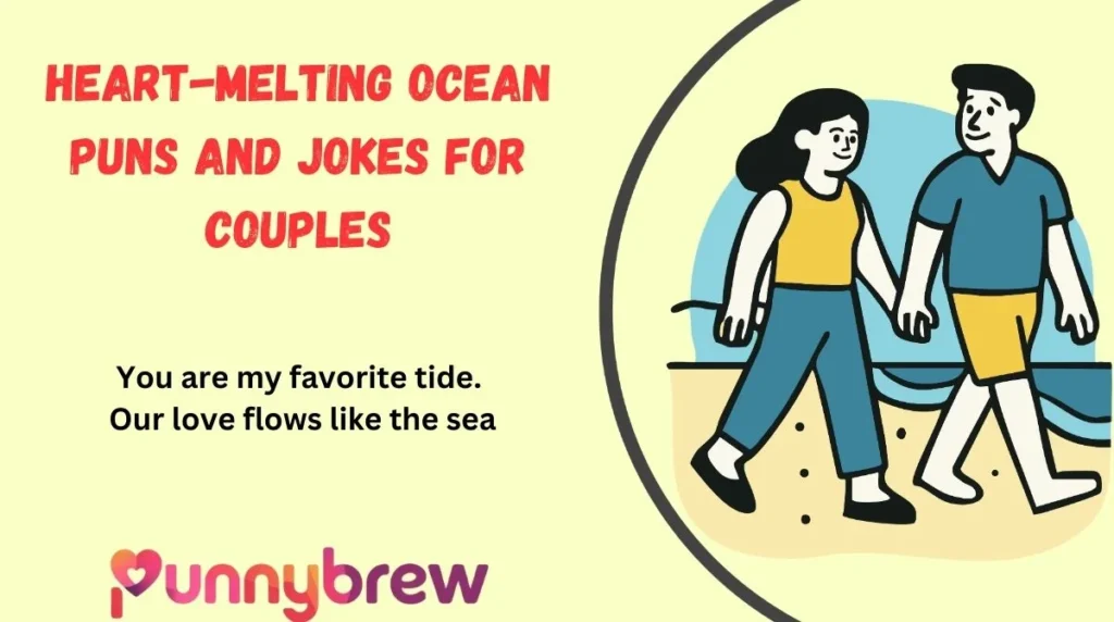 Heart-Melting Ocean Puns and Jokes for Couples