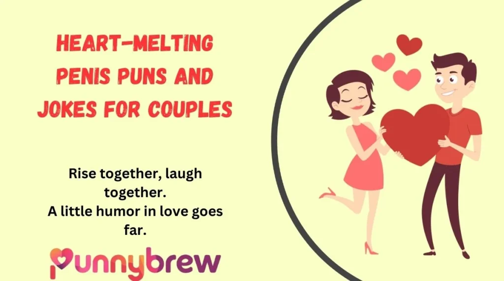 Heart-Melting Penis Puns and Jokes for Couples