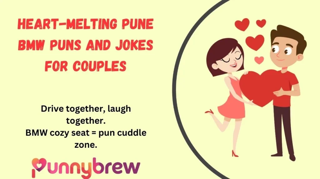 Heart-Melting Pune BMW Puns and Jokes for Couples