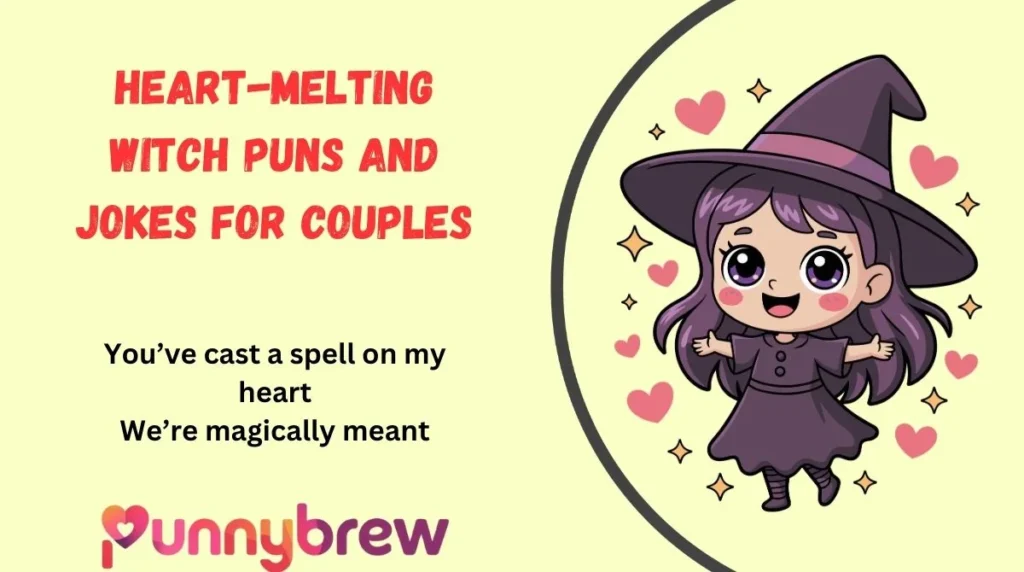 Heart-Melting Witch Puns and Jokes for Couples