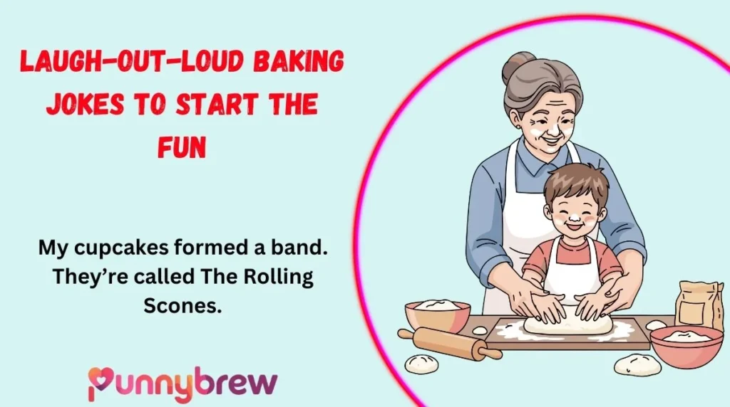 Laugh-Out-Loud Baking Jokes to Start the Fun