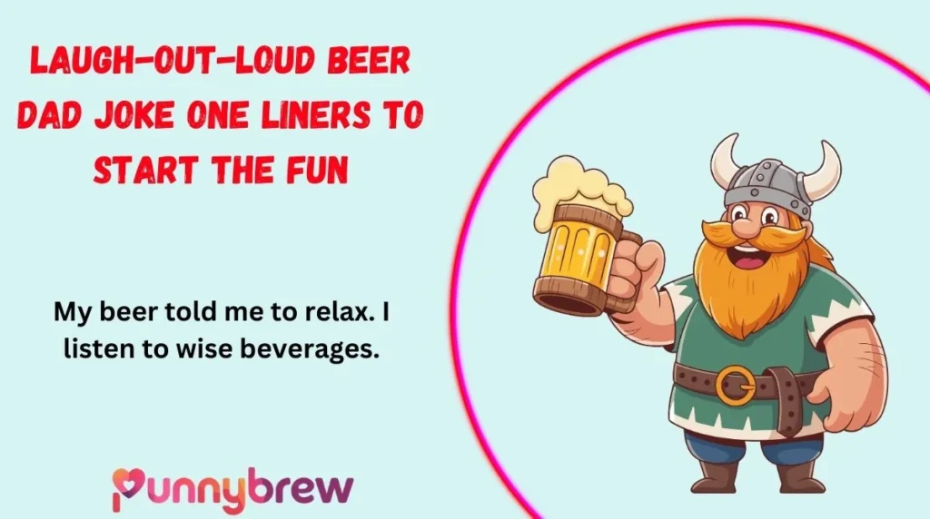 Laugh-Out-Loud Beer Dad Joke One Liners to Start the Fun