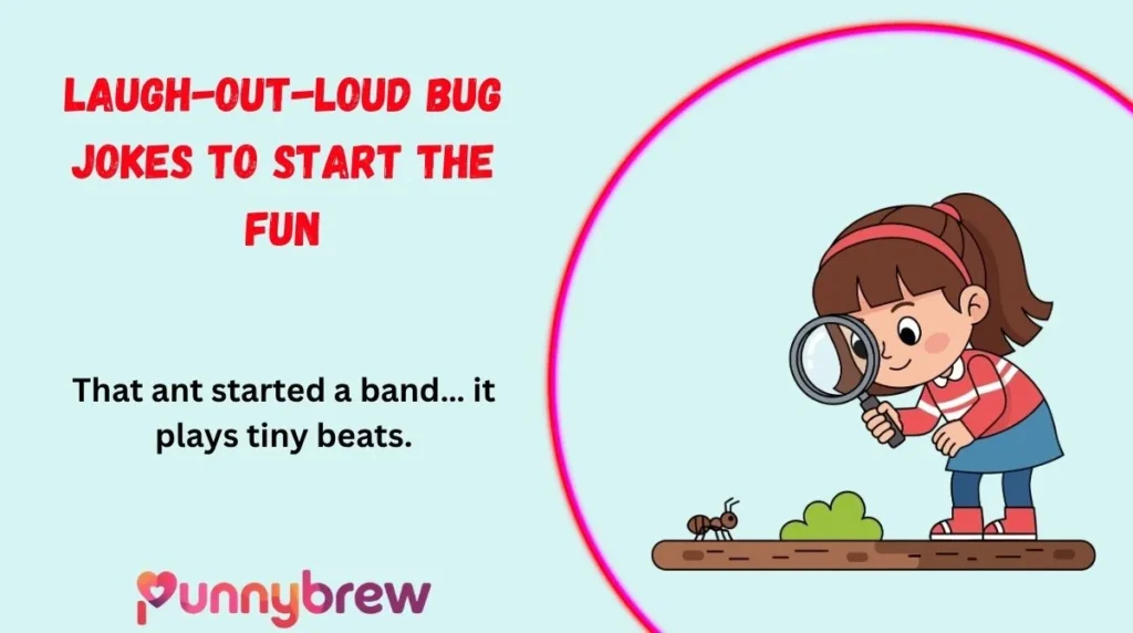 Laugh-Out-Loud Bug Jokes to Start the Fun