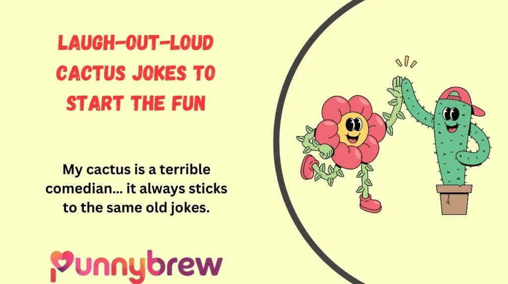 Laugh-Out-Loud Cactus Jokes to Start the Fun
