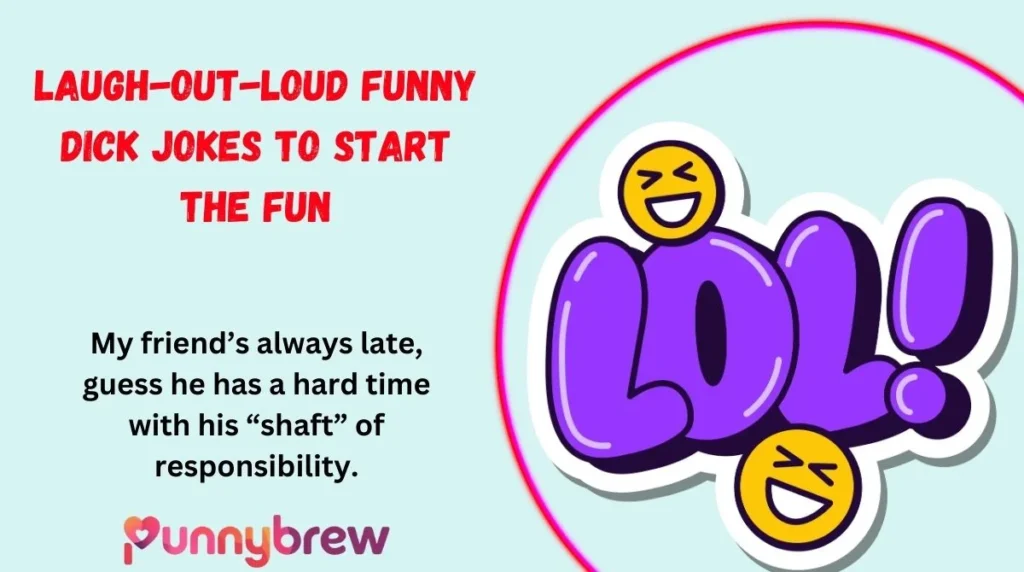 Laugh-Out-Loud Funny Dick Jokes to Start the Fun