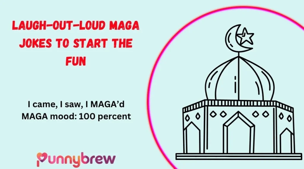 Laugh-Out-Loud MAGA Jokes to Start the Fun