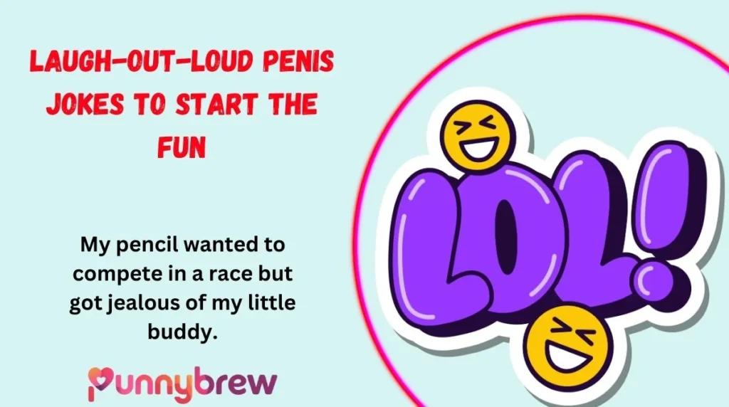 Laugh-Out-Loud Penis Jokes to Start the Fun