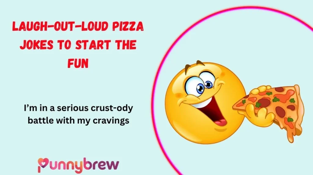 Laugh-Out-Loud Pizza Jokes to Start the Fun